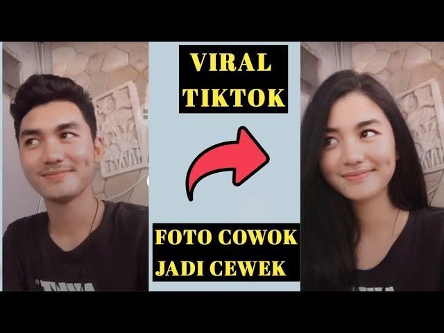 Tutorial Edit Foto Cowok Jadi Cewek Cantik Seperti Yang Viral di Tiktok - Asli Jadi Cantik Banget!