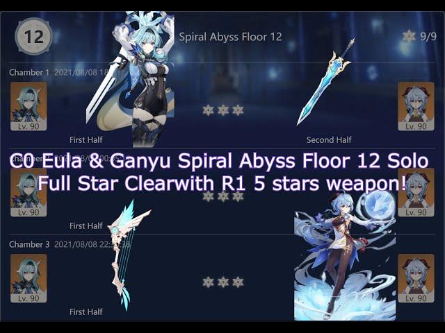 【GI】C0 Eula & Ganyu Solo Abyss 2.0 Floor 12 - Max Stars clear with R1 5* weapon! 零命甘雨&优拉单挑深渊满星通关！