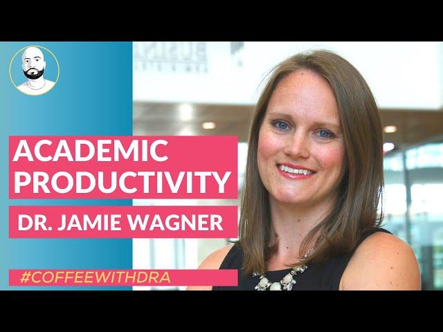 Univeristy of Nebraska Omaha Dr. Jamie Wagner on Academic Productivity