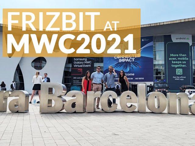 Frizbit at Mobile World Congress 2021 | #MWC2021