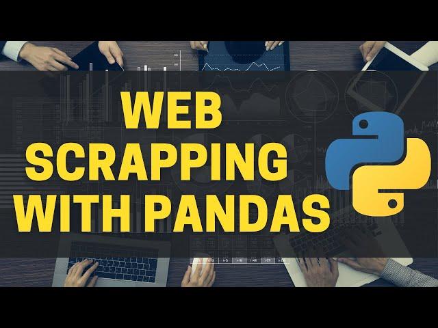 Web Scraping in Python with Pandas