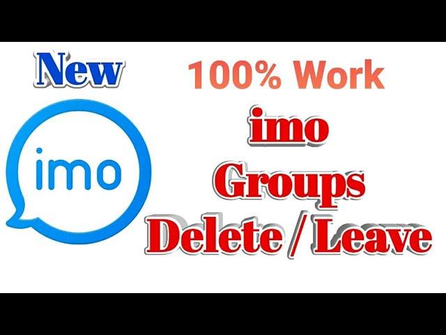 How To Leave / Delete / Remove Groups In imo New