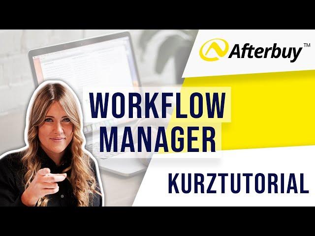 Afterbuy Workflow-Manager - Automatisierte Workflows erstellen