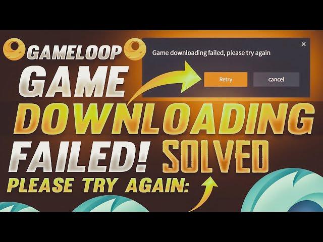 Gameloop Game Downloading Failed Please Try Again 2024 |How to Fix| Emulator Pubg Mobile 3.2 Update
