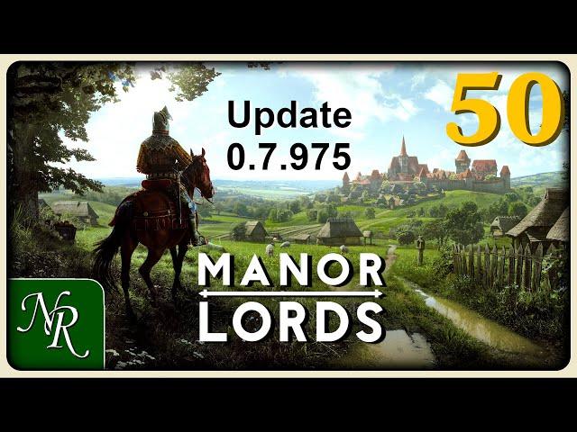 Manor Lords Ep 50 | Breaking: Farmers Go On Strike, Block Traffic |Manor Lords Early Access Gameplay