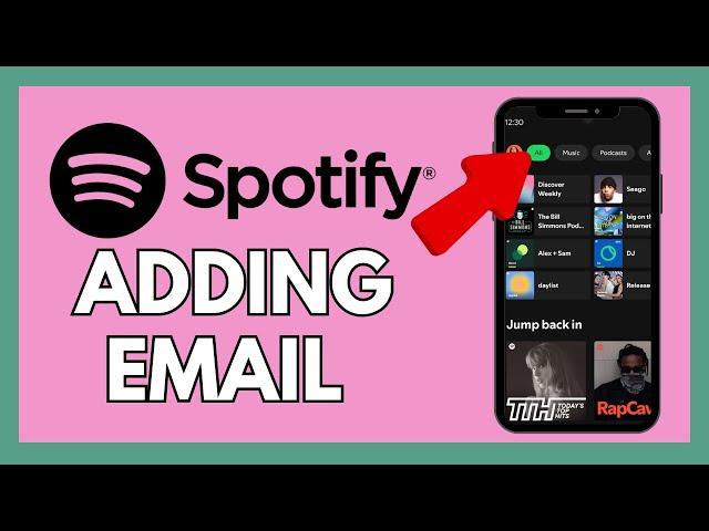 How to Add Email on Spotify 2024?