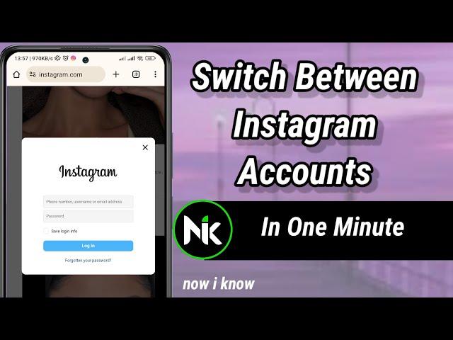 How To Switch Between Instagram Accounts In Google Chrome 2024