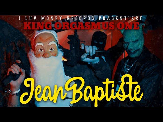 King Orgasmus One - Jean Baptiste