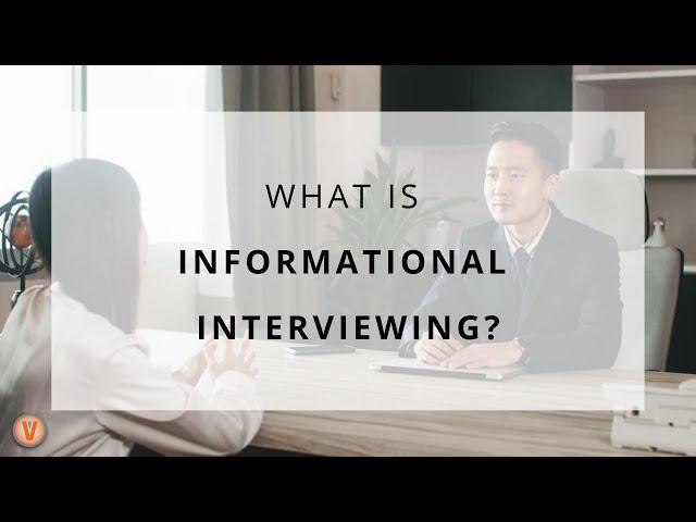 What is Informational Interviewing? | Virtual Vocations