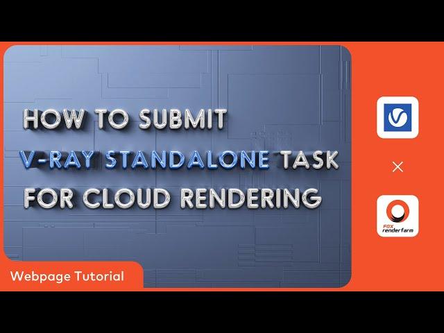 V-Ray Cloud Rendering Tutorial | Render with Fox Renderfarm Web Platform