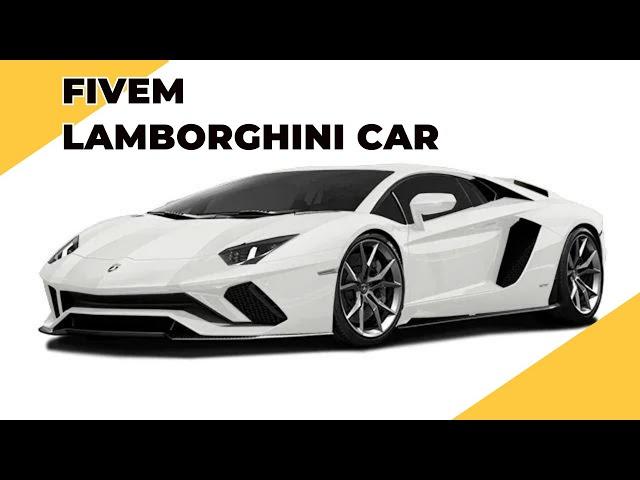 Fivem Lamborghini Car | FiveM Vehicle &  Fivem Car | GTA V