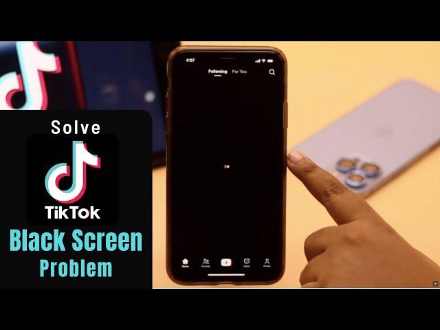 TikTok Black Screen Issues? Here’s The Fix!