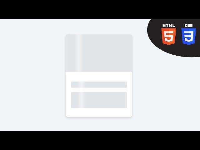 Skeleton Loading Animation using only HTML and CSS | Step by Step Tutorial