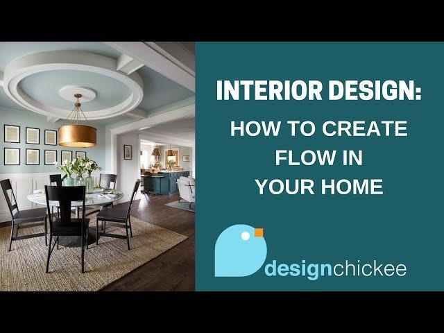 Interior Design Tips: Make your home flow together