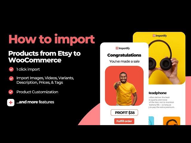 How to import Etsy products to Woocommerce using Importify?