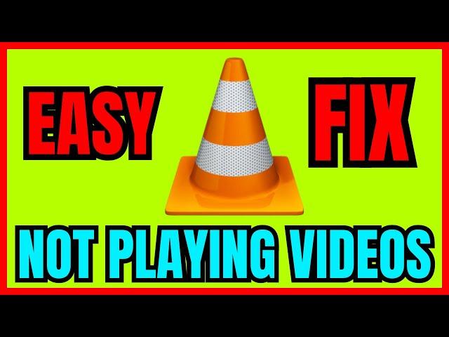 How To Fix VLC Media Player NOT PLAYING Videos (FULL GUIDE 2024)