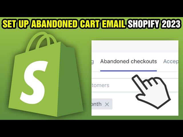 How To Set Up Abandoned Cart Email Shopify 2024