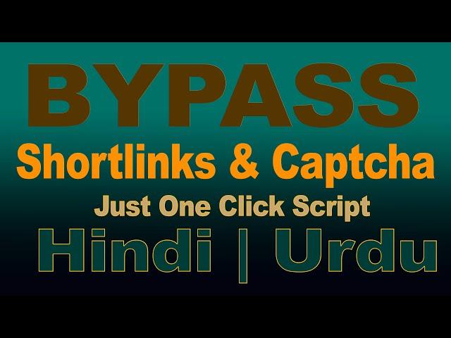 How Shortlink Bypass Script | Automatic Completed All Shortlinks Script | ByPass Short URL Captcha