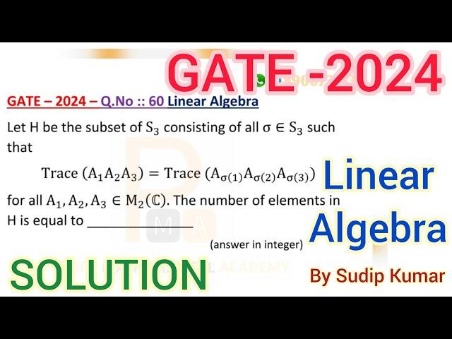 GATE 2024 Linear Algebra Solution | GATE 2024 Mathematics Solution Question No 60 Solution | By PMA