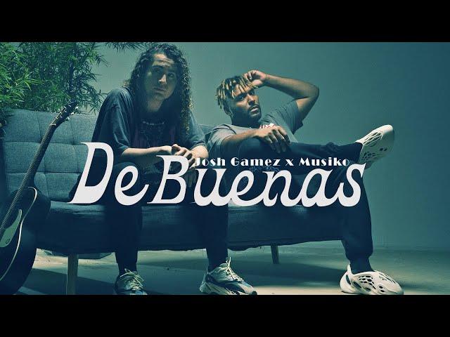 Josh Gamez x Musiko "De Buenas" VideoClip Oficial