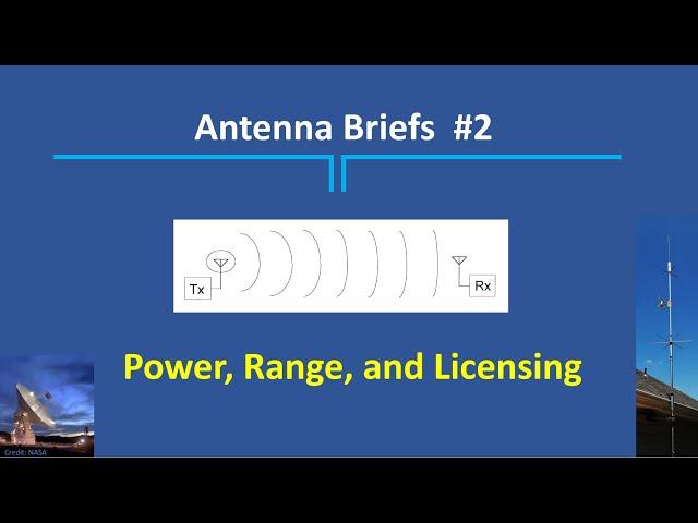 Antenna Briefs #2 - Power, Range, and Licensing