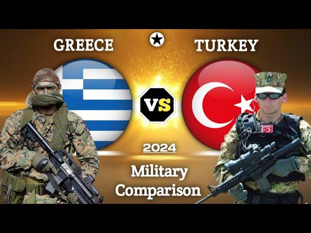 Greece vs Turkey Military Power Comparison 2024 | Turkey vs Greece