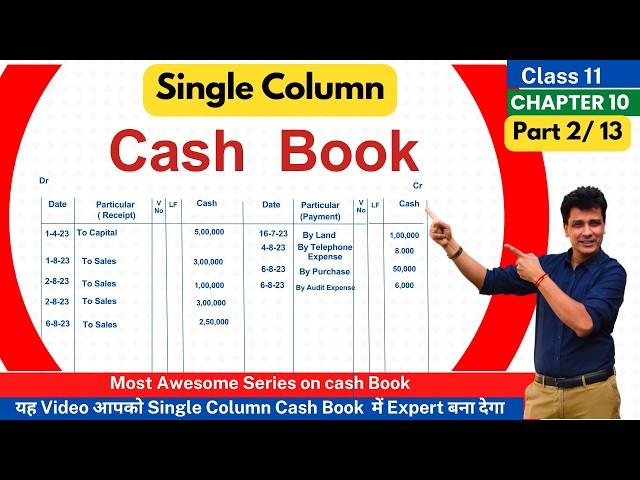 Single Column CASH BOOK | Cash Book Champion Series | Easiest Explanation | Class 11 | Part 2