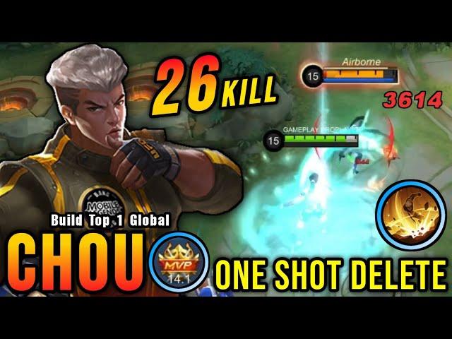 26 Kills!! Offlane Chou Full Damage Build (ONE SHOT DELETE) - Build Top 1 Global Chou ~ MLBB