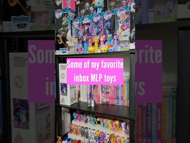 My favorite inbox MLP toys