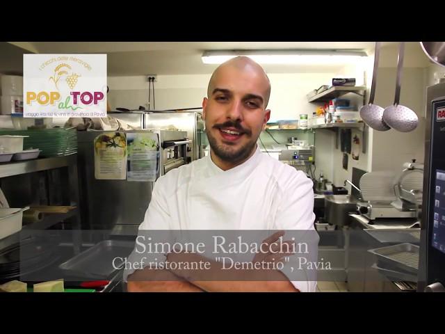 LE RICETTE DI POP AL TOP - Simone Rabacchin, ristorante Demetrio Pavia