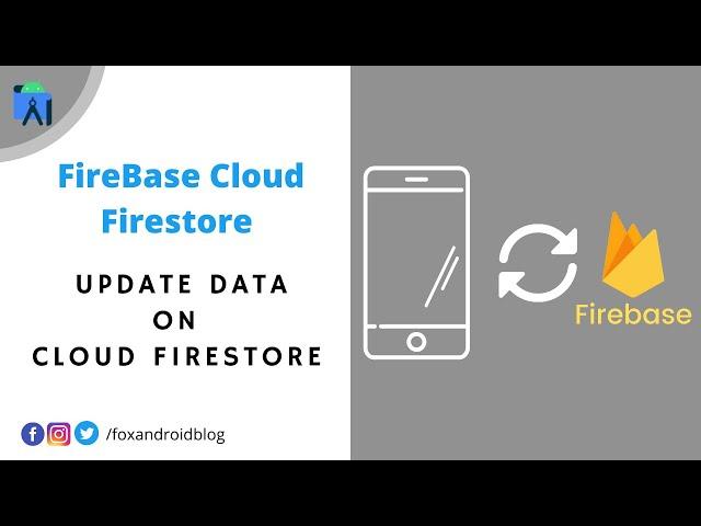 Firebase Cloud Firestore - Android studio tutorial || Update data on Cloud Firestore || #3