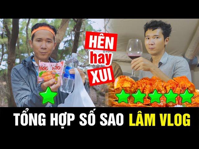 Lâm Vlog Nhân Phẩm Cỡ Nào? Tổng Hợp Số Sao Của Lâm Vlog Khi Cắm Trại