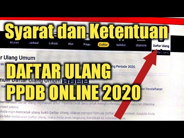 Syarat dan Ketentuan Daftar Ulang | PPDB ONLINE 2020