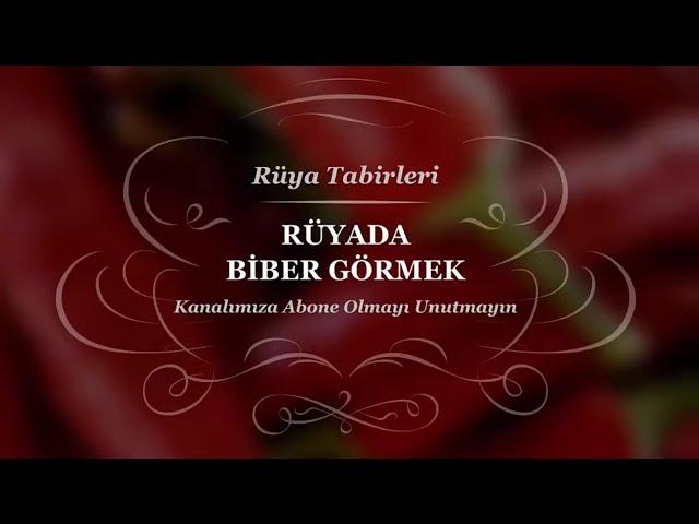 Rüyada Biber Görmek, Dolması, Yemek | Rüya Tabirleri