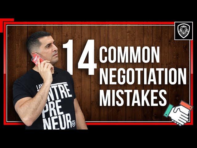 14 Common Negotiation Mistakes