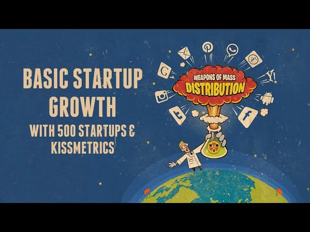 500 Startups' Basic Growth Formula – Featuring KISSmetrics