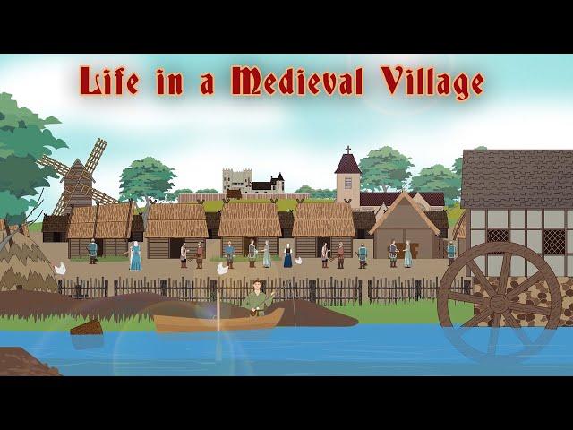 Life in a Medieval Village