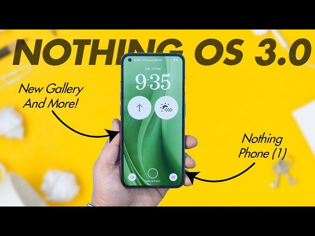 Nothing Phone 1 Nothing OS 3.0 Update - New Gallery, Widgets, Lockscreen etc..