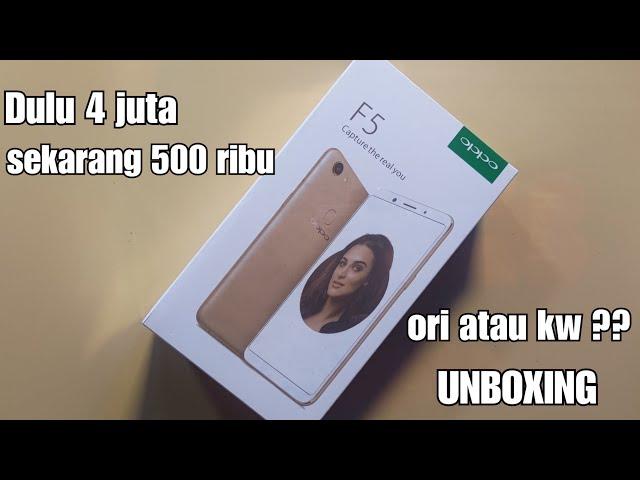 Unboxing oppo f5 4/64 500 ribuan yang lagi banyak beredar di pasaran