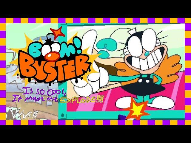 BOOM! Buster is so cool it made me EXPLODE!!!!!!! - Vivi!!