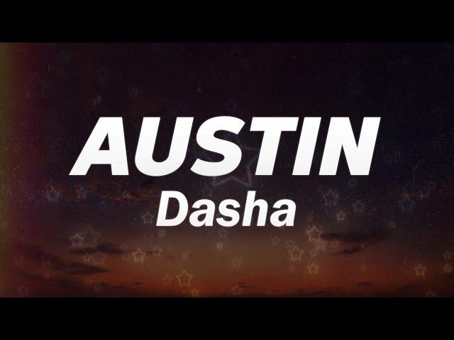 Dasha - Austin (Lyrics)