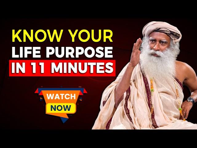 How to Find Your Life Purpose in 11 Minutes | Sadhguru