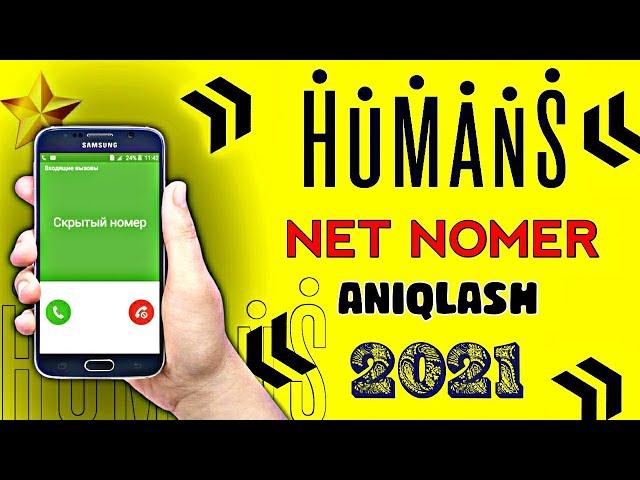 HUMANS MAXFIY RAQAM ANIQLASH 2021 | NET NOMER OCHISH