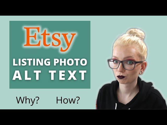 Alt Text for Etsy Listing Photos - Why & How! | Type Nine Studio [CC]