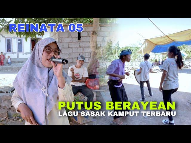 Terbaru !!! LAGU SASAK KAMPUT VERSI REINATA 05 PUTUS BERAYEAN BAIQ SUSANTI