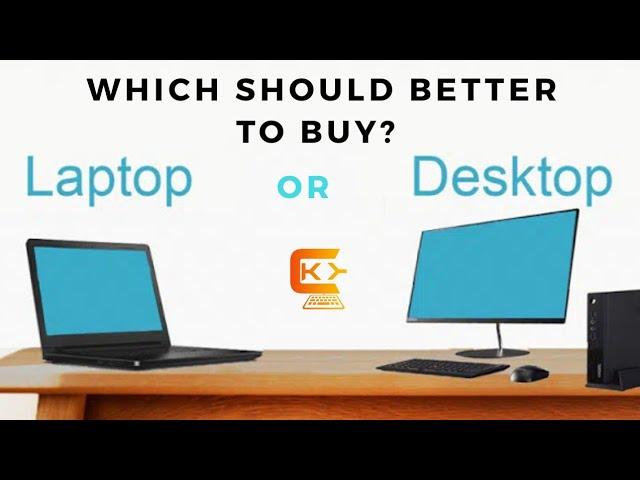 Laptop vs Desktop |Which should you buy? | Code Karo Yaaro |