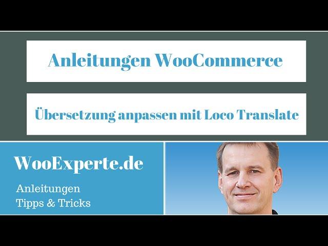 WooCommerce  - Übersetzung anpassen mit Loco Translate