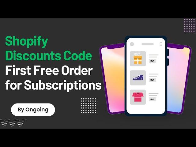 Create a Shopify Discount Code for a FREE 1st Subscription Order - Ongoing Subscriptions App