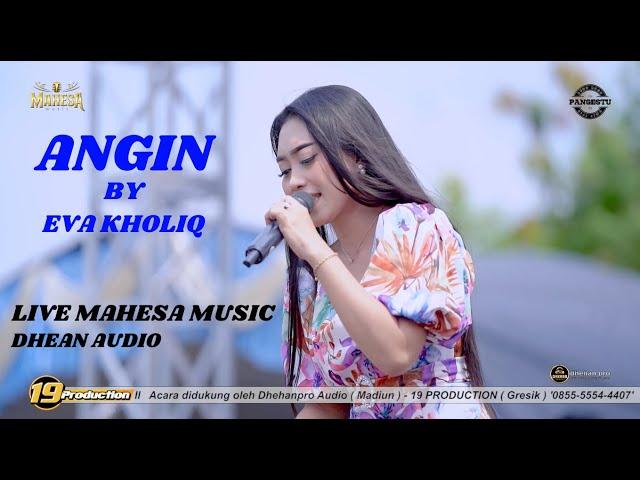 ANGIN - EVA KHOLIQ - MAHESA MUSIC - LIVE PANGESTU 2024