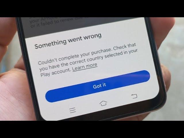Couldn't complete your purchase.Check thatyou have the correct country selected in your Play account